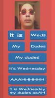 It is Wednesday my dudes - Soundboard Poster