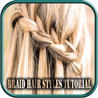 Braid Hair Styles Tutorial icône