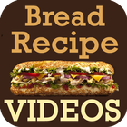 Bread Recipes VIDEOs icône