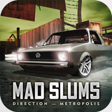Mad Slums Direction - Metropolis