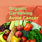 Organic Gardening Avoid Cancer icône
