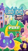 Candy Jewel Legend Poster