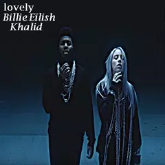 lovely - Billie Eilish, Khalid