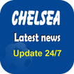 Latest Chelsea News 24h