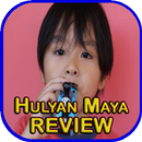 Hulyan Maya Review APK