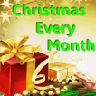 Christmas Every Month