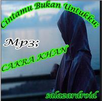 Cintamu Bukan Untukku; CAKRA KHAN Mp3; 포스터