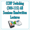 CCNP Switch (300-115) Lectures
