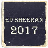 Ed Sheeran Songs 2017