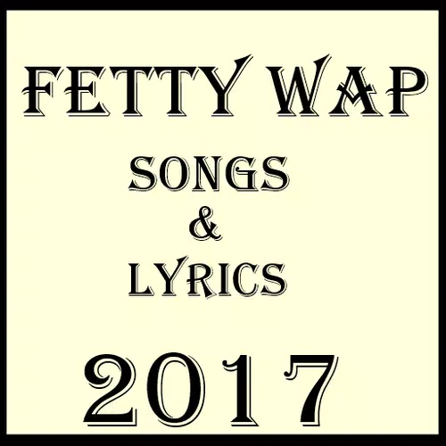 All Fetty Wap Songs 17 Apk 1 0 Download For Android Download All Fetty Wap Songs 17 Apk Latest Version Apkfab Com All Fetty Wap Songs 17 Apk 1 0 Download For Android Download All Fetty Wap Songs 17 Apk Latest Version Apkfab Com