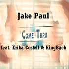 Icona COME THRU - Jake Paul ft. Erika Costell & KingBach