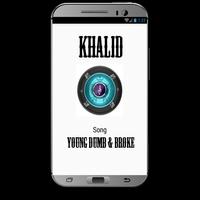 Young Dumb & Broke - Khalid Affiche