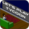 آیکون‌ Let's Play Tycoon