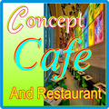 ”Concept Cafe And Restaurant