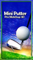 Mini Putter Pro Matchup 3D الملصق