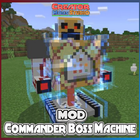 Commander Boss Machine MOD for MCPE icône
