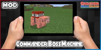 Commander Boss Machine MOD for MCPE capture d'écran 2