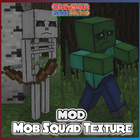 Texture Pack - Mob Squad For MCPE icône