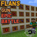 Flans (Epic Gun Mod Battle) Mod for Minecraft APK