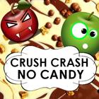Crush Crash No Candy icône