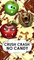 Crush Crash No Candy Affiche