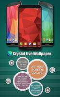 Crystal Live Wallpaper Plakat