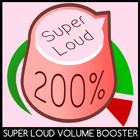 Super Loud Volume Booster Zeichen