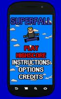 Superfall free Plakat