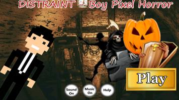 DISTRAINT : Boy Pixel Horror poster