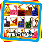 DIY How To Knit Ideas icône