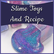 DIY Slime for Kids toys and Slime Recipe Videos