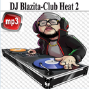 DJ Blazita Club Heat 2 APK