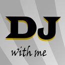 DJ With Me APK