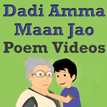 Dadi Amma Dadi Amma Maan Jao