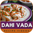 Dahi Vada Recipe Videos APK