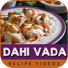 Dahi Vada Recipe Videos icône