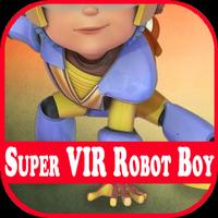 Super VIR Robot Boy Video Affiche
