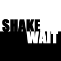 Shake Wait