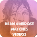 Dean Ambrose Matches APK
