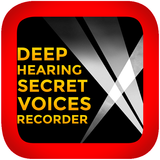 Deep Hearing  Secret Voices Recorder icône