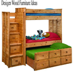 Desigen Wood Furniture Ideas