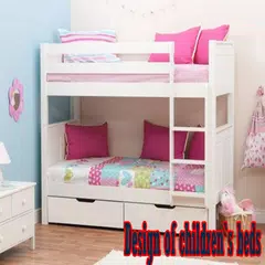 Design of children`s beds APK download