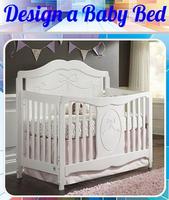 Design a Baby Bed Plakat