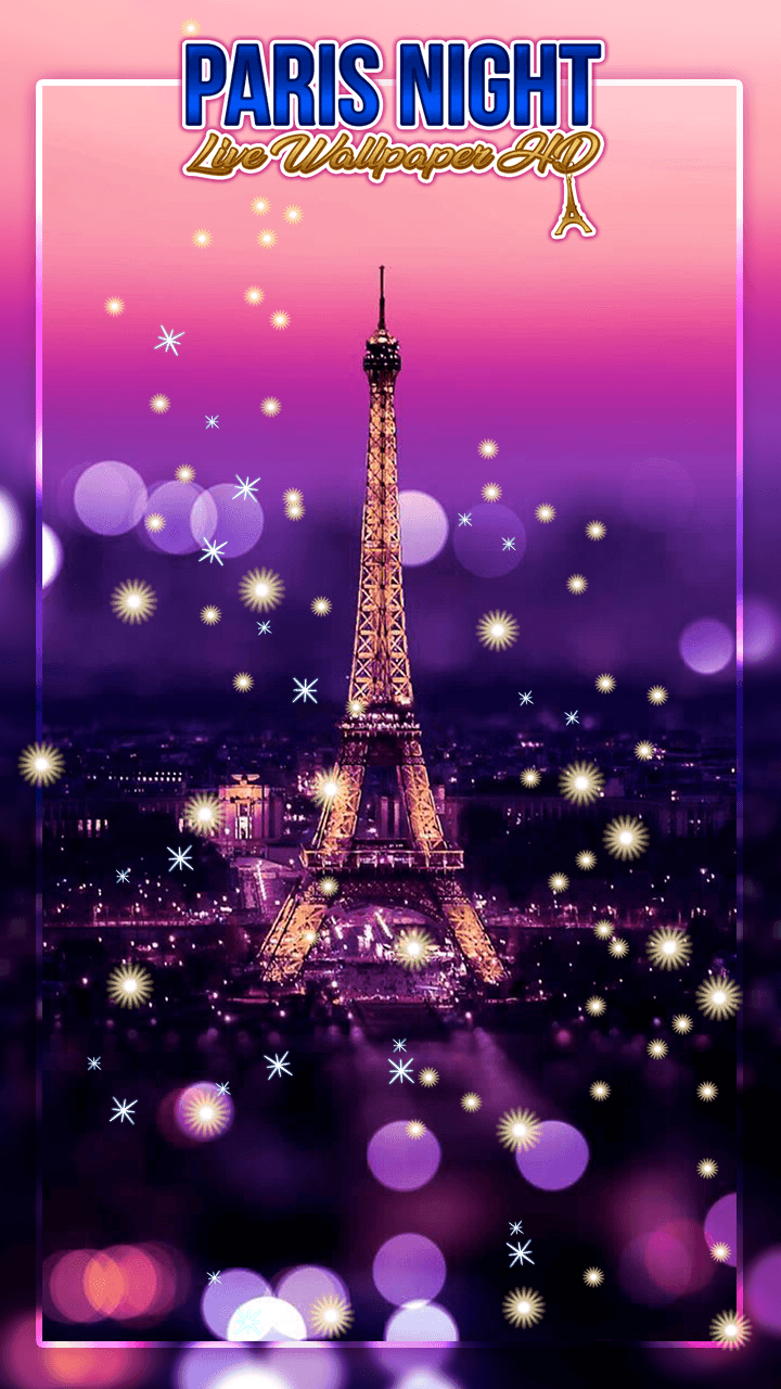 Paris Night Live Wallpaper HD APK  for Android – Download Paris Night  Live Wallpaper HD APK Latest Version from 