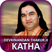 Devkinandan Thakur ji Katha