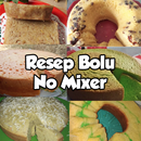 Resep Bolu Tanpa Mixer-APK