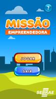 Missão Empreendedora - Sebrae الملصق