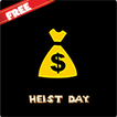 Heist Day