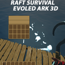 Raft Survival Evoled Ark 3D aplikacja