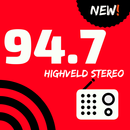 Highveld Stereo 94.7 App Radio South Africa Free APK